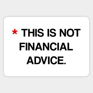 I am not a Financial Advisor. This is not financial advice. Magnet